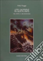 Atlantide tra mito e archeologia libro