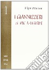 I giannizzeri e il Vak/A-I Hayriye libro