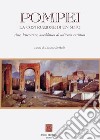 Pompei: la costruzione di un mito. Arte, letteratura, aneddotica di un'icona turistica libro