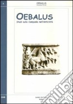 Oebalus. Studi sulla Campania nell'antichità. Vol. 3 libro