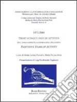 1973-2008. Trentacinque anni di attività dell'Associazione clavicembalistica bolognese libro