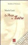 Mario Luzi. La poesia in teatro libro