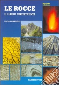 Le rocce e i loro costituenti