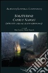 Solitudine. Capri e Napoli (appunti casuali di un giorovago) libro