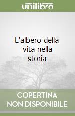 L'albero della vita nella storia libro