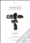 Mundus. Poesie per un'etica del rifiuto libro