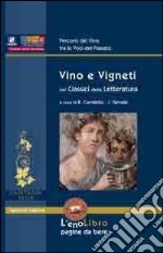 Vino e vigneti nei classici della letteratura libro