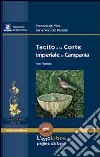 Tacito e la corte imperiale in Campania libro