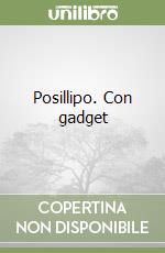Posillipo. Con gadget