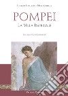Pompei. La villa imperiale. Con Contenuto digitale per download e accesso on line libro