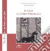 Il cane nell'arte pompeiana-The dog in the pompeian art. Ediz. illustrata libro