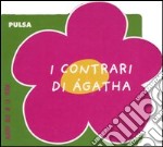 I contrari di Agatha