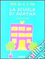 La scuola di Agatha libro