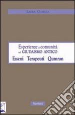 Esperienze di comunità nel giudaismo antico: esseni, terapeuti, Qumran