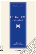 Regionalismo e fedeltà locali. L'Umbria tra Cinque e Settecento