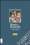 Musica e musicisti nella Basilica di San Nicola a Tolentino. Secoli XIV-XVIII libro