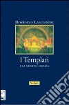 I Templari e la missione segreta libro di Lancianese Domenico