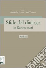 Sfide del dialogo in Europa oggi libro