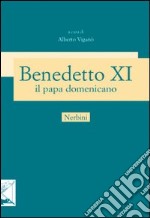 Benedetto XI papa domenicano (1240-1304) libro