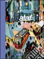 Ataf: 60 anni nel cuore della città libro