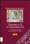 Federico II e Gregorio IX. Incontri e scontri tra sacerdozio e impero libro di Bernabò Silorata Mario