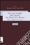 Una vita di studio nel Convento San Domenico a Pistoia. Padre Armando Felice Verde libro