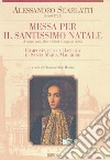 Messa per il Santissimo Natale. a 9 voci, 2 violini e organo (1707) composta per la Basilica di S. Maria Maggiore libro