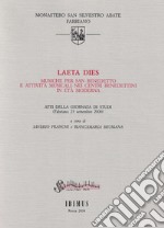 Laeta dies. Musiche per san Benedetto e attività musicali nei centri benedettini in età moderna. Atti della Giornata di studi (Fabriano, 23 settembre 2000) libro