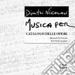 Dimitri Nicolau. Musica per. Catalogo delle opere