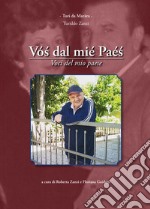 Vos dal mié paés. Voci del mio paese libro