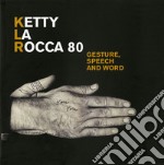 Ketty La Rocca 80. Gesture, speech and word. Catalogo della mostra (Ferrara, 15 aprile-3 giugno 2018). Ediz. italiana e inglese libro