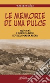 Le memorie di una pulce. 1948-2018: i primi 70 anni di Villa Maria Regia. Nuova ediz. libro di Serafini Vittorio