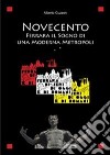 Novecento. Ferrara il sogno di una moderna metropoli libro