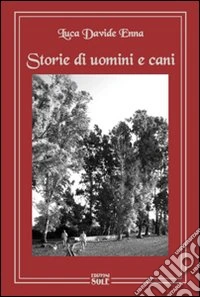 Storie di uomini e cani