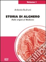 Storia di Alghero. Dalle origini al Medioevo libro