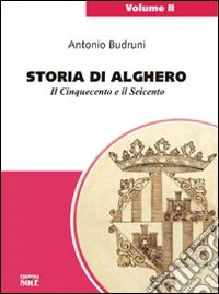Storia di Alghero. Il Cinquecento e il Seicento