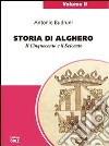 Storia di Alghero. Il Cinquecento e il Seicento libro di Budruni Antonio