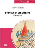 Storia di Alghero. Il Settecento libro