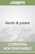 Giochi di potere libro