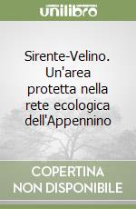 Sirente-Velino. Un'area protetta nella rete ecologica dell'Appennino