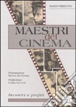 Maestri del cinema. Incontri e profili libro