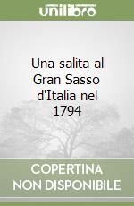 Una salita al Gran Sasso d'Italia nel 1794 libro