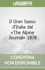 Il Gran Sasso d'Italia dal «The Alpine Journal» 1878 libro