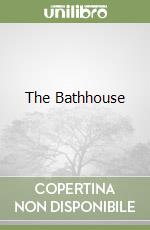 The Bathhouse libro