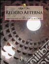 Religio aeterna. Vol. 1: Fondamenti di metafisica delle religioni libro