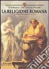 La religione romana libro di Pighi G. Battista