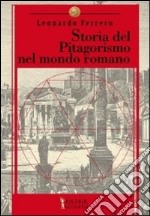 Storia del pitagorismo nel mondo romano. Dalle origini alla fine della repubblica libro