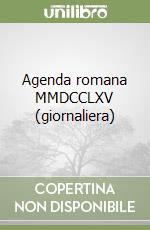 Agenda romana MMDCCLXV (giornaliera) libro