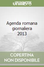 Agenda romana giornaliera 2013 libro