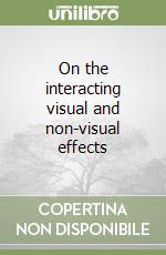 On the interacting visual and non-visual effects libro